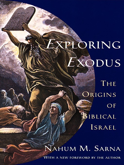 Title details for Exploring Exodus by Nahum M. Sarna - Wait list